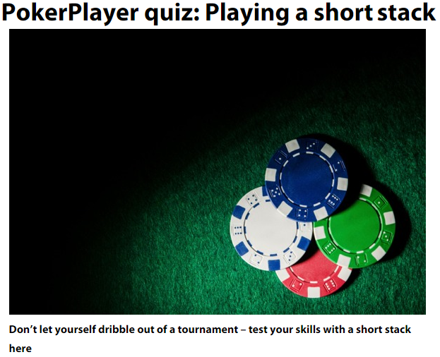 PokerPlayer Quiz: Playing a short stack