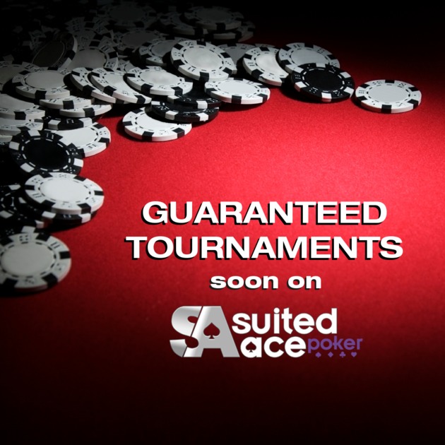 SuitedAce will be running Guaranteed Tourneys next week. Stay tuned to find out more.