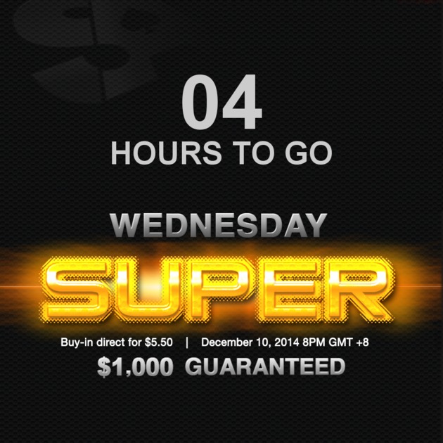 4 hours to go! Wednesday Super GTD Tournament Countdown.